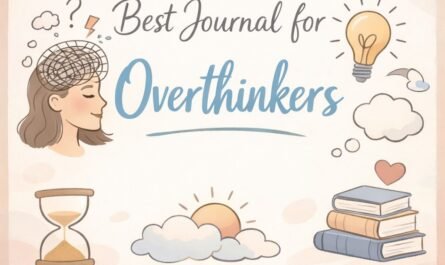 Best Journal for Overthinkers
